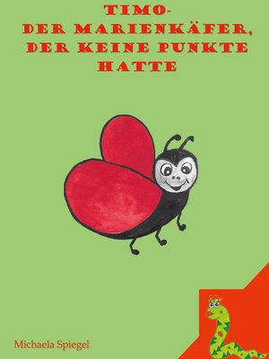 cover image of Timo der Marienkäfer, der keine Punkte hatte